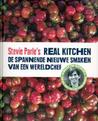 Stevie Parle's real kitchen: de spannende nieuwe smaken van een wereldchef