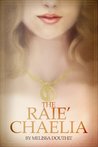 The Raie'Chaelia (Legend of the Raie'Chaelia, #1)