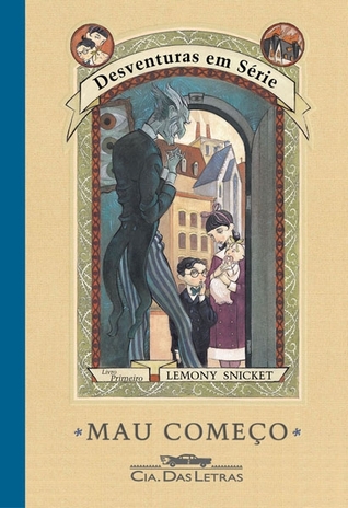 Mau Comeco(A Series of Unfortunate Events 1)