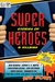 Super Stories of Heroes and Villains by Claude Lalumière