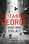 Just One Evil Act (Inspector Lynley, #18)
