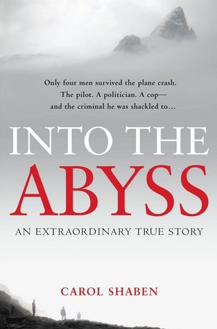 Into The Abyss How A Deadly Plane Crash Changed The Lives