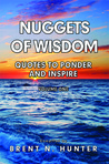 Nuggets of Wisdom: Quotes to Ponder and Inspire
