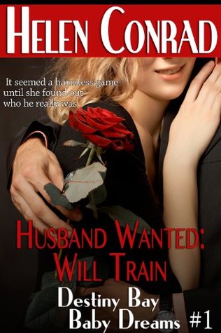 Husband Wanted Will Train By Helen Conrad Husband Wanted Will Train By Helen Conrad
