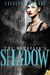 The Mountain's Shadow (The Lycanthropy Files, #1) by Cecilia Dominic