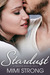 Stardust (Peaches Monroe, #1) by Mimi Strong