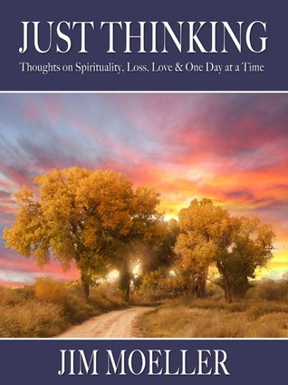 just-thinking-thoughts-on-spirituality-loss-love-one-day-at-a-time