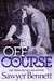 Off Course (Off, #4) by Sawyer Bennett