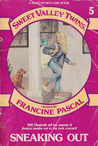 Sneaking Out (Sweet Valley Twins, #5)
