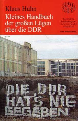 kleines-handbuch-der-grossen-lgen-ber-die-ddr