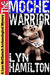 The Moche Warrior (Lara McClintoch Archeological Mystery, #3) by Lyn Hamilton