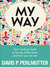 My Way by David P. Perlmutter