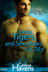 Lions, Tigers, and Sexy Bears Oh My! cover
