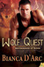 Wolf Quest (Lords of the Were Universe, #13; Brotherhood of Blood, #7) by Bianca D'Arc