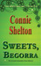 Sweets, Begorra (A Samantha Sweet Mystery, #7) by Connie Shelton