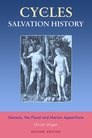 Cycles of Salvation History: Genesis, the Flood and Marian Apparitions