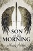 Son of the Morning (Banners of Blood, #1)