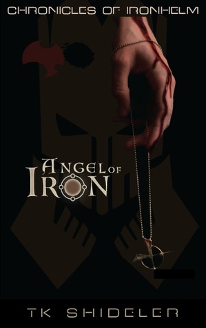 angel-of-iron-chronicles-of-ironhelm-1