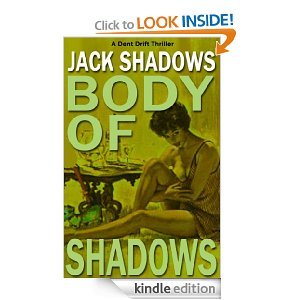 Body of Shadows (Dent Drift, #1)