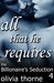 All That He Requires (The Billionaire's Seduction, #4) by Olivia Thorne