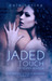 Jaded Touch (Vesper, #2) by Nola Sarina