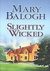 Slightly Wicked (Bedwyn Saga #2) by Mary Balogh