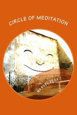 Circle of Meditation: You Too Can Meditate FB2 PDF por Manuel Vega