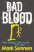 Bad Blood (A DI Charlotte Savage Novel) by Mark Sennen