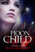 Moon Child (By Blood #2) by Tracy E. Banghart