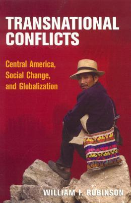 transnational-conflicts-central-america-social-change-and-globalization