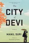 The City of Devi by Manil Suri The City of Devi by Manil Suri