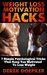 Weight Loss Motivation Hacks
