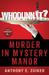 Whodunnit? Murder in Mystery Manor (Unabridged) by Anthony E. Zuiker