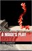 A Mage's Play by Zak Shareef