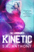 Kinetic (The Luminaries) by S.K. Anthony