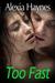 Too Fast by Alexia Haynes