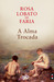 A Alma Trocada by Rosa Lobato de Faria