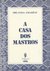 A Casa dos Mastros by Orlanda Amarílis