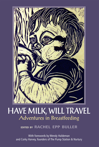 have-milk-will-travel-adventures-in-breastfeeding