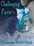 Challenging Fate