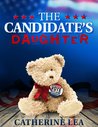 The Candidate's Daughter (Elizabeth McClaine, #1)