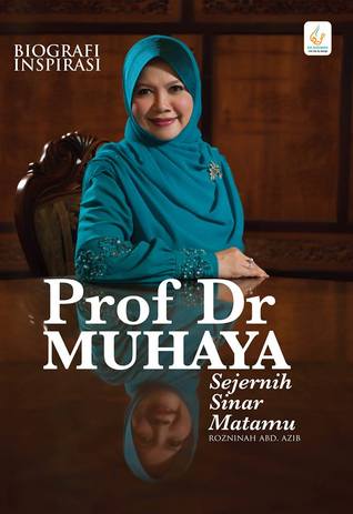 biografi-inspirasi-prof-dr-muhaya-sejernih-sinar-matamu
