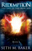 Redemption (The End of the Iron Age, Book 2) by Seth M. Baker