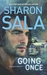 Going Once (Forces of Nature, #1) by Sharon Sala