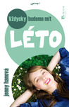 Vždycky budeme mít léto (Léto, #3)