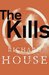 The Kills (The Kills, #1-4) by Richard House