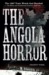 Angola Horror The 1867 Train Wreck That Shocked the Nation and Transformed American Railroads by Charity Vogel
