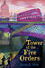 Tower of the Five Orders (The Shakespeare Mysteries #2) by Deron R. Hicks