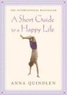 A Short Guide to a Happy Life cover