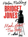 Bridget Jones: Mad About the Boy (Bridget Jones, #3)
